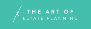 The Art of Estate Planning